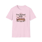 Chickens Don't Scare Me  T-Shirt