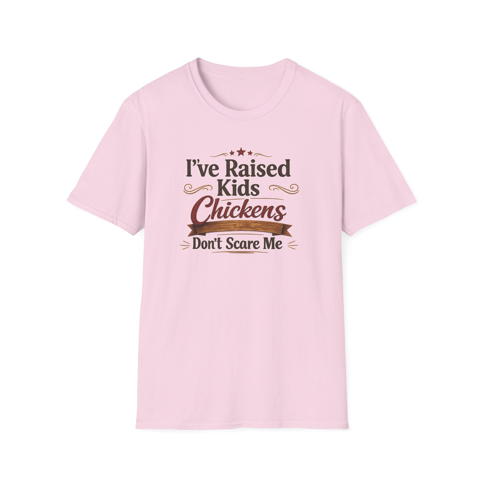 Chickens Don't Scare Me  T-Shirt