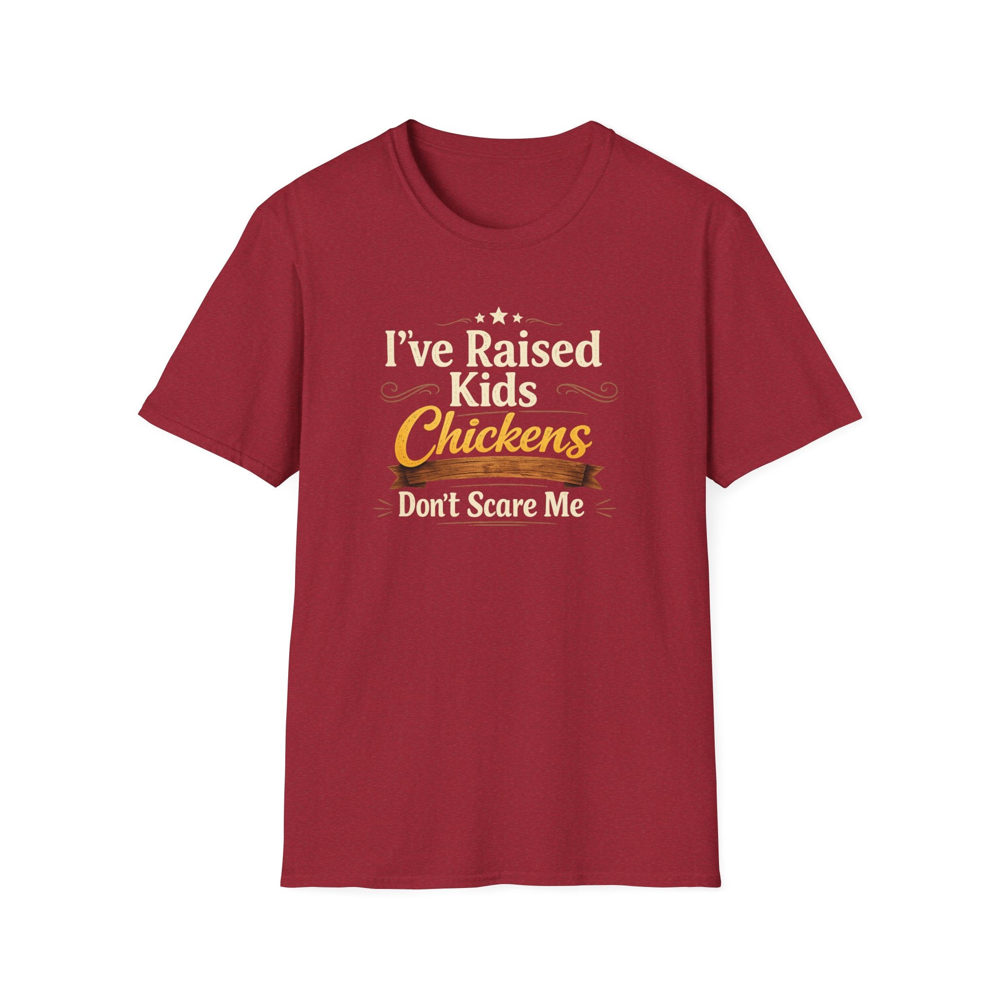 Chickens Don't Scare Me  T-Shirt