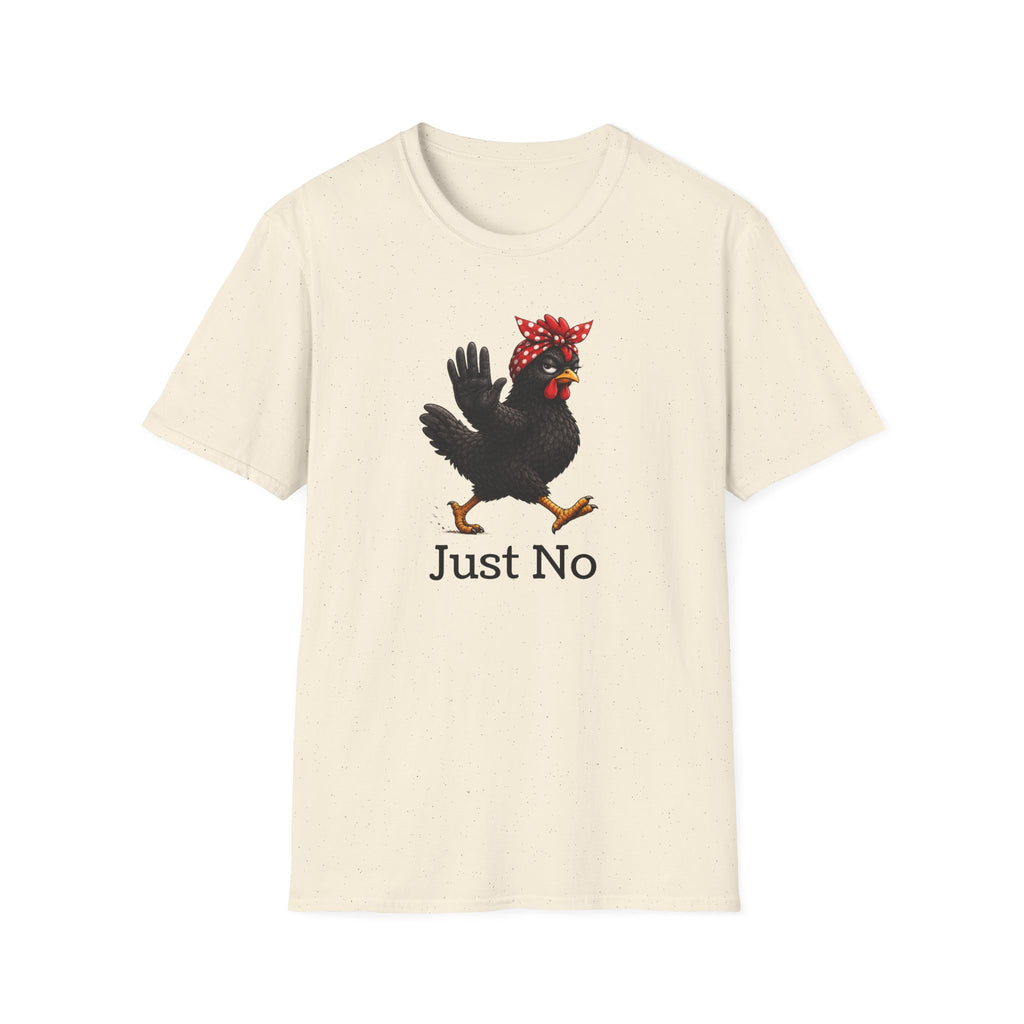 Just No  T-Shirt