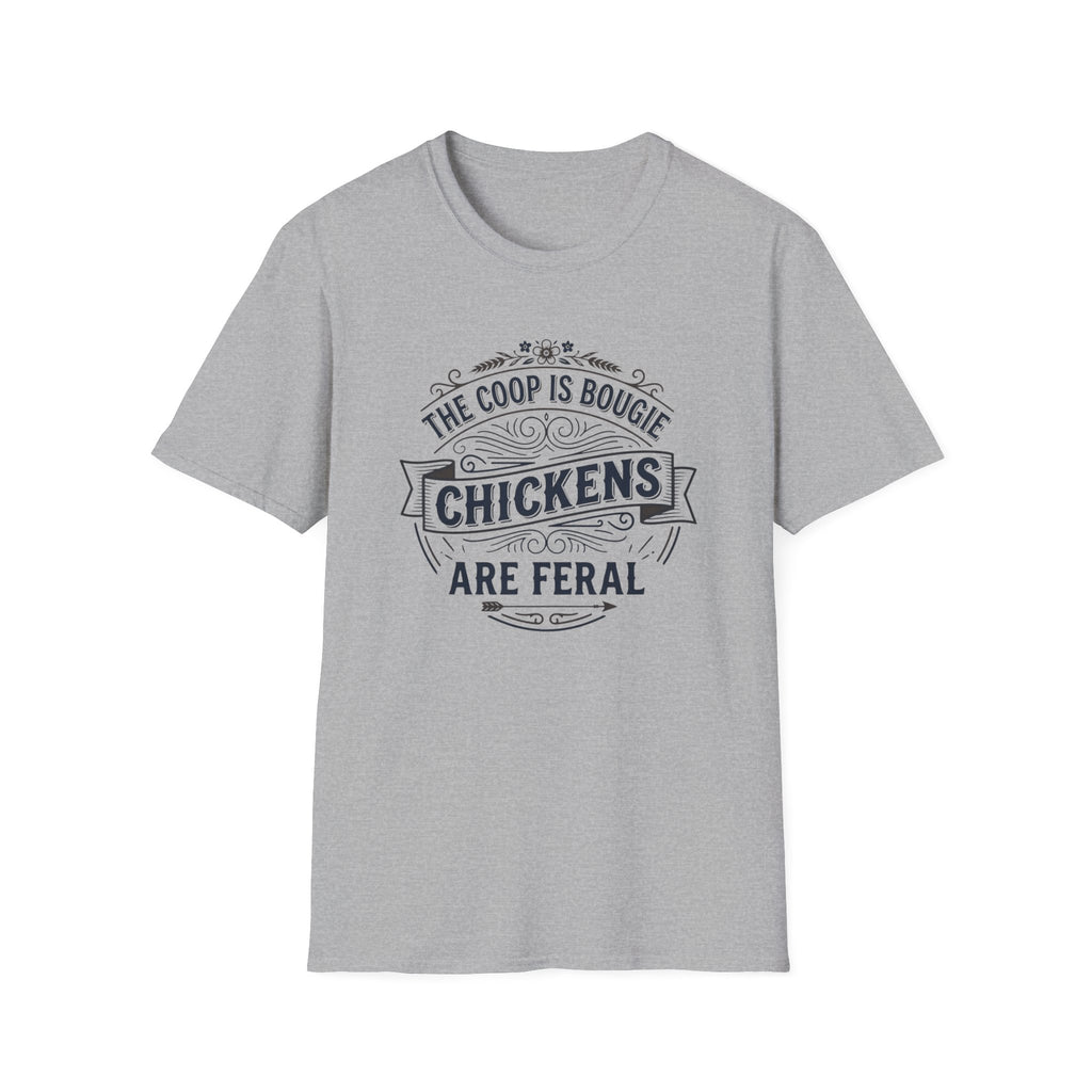 Chickens Are Feral T-Shirt
