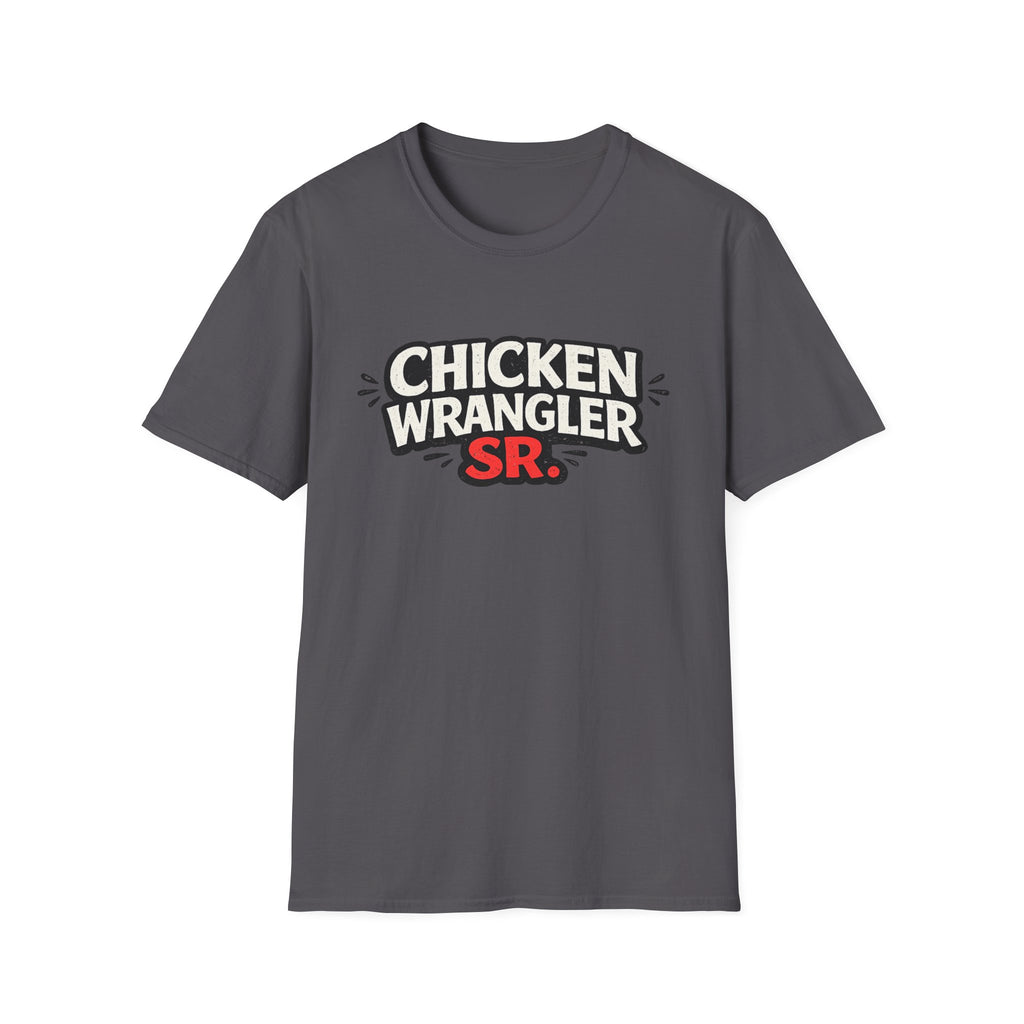Chicken Wrangler Sr  T-Shirt