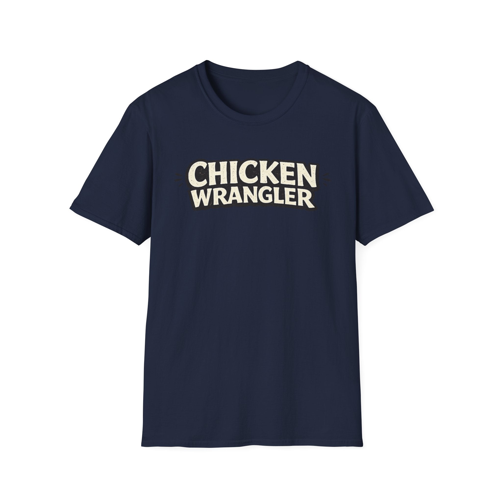 Chicken Wrangler  T-Shirt