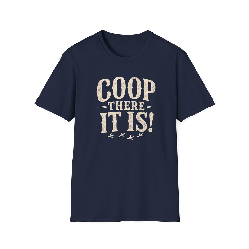 Coop There It Is  T-Shirt