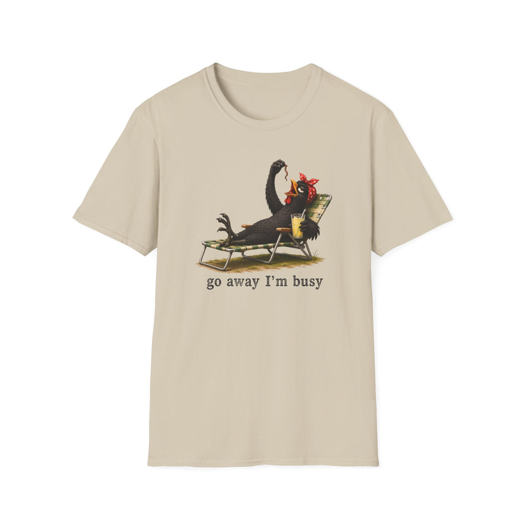 Go Away I'm Busy T-Shirt