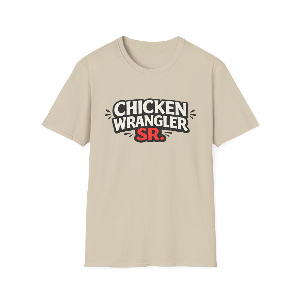 Chicken Wrangler Sr  T-Shirt