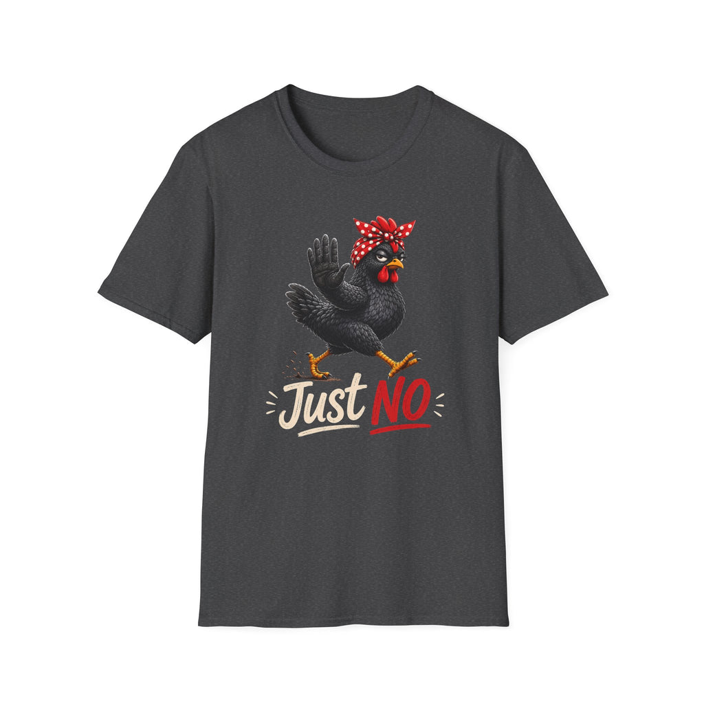Just No  T-Shirt