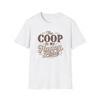 The Coop Is My Happy Place T-Shirt