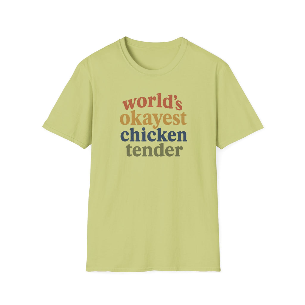 World's Okayest Chicken Tender T-Shirt