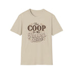 The Coop Is My Happy Place T-Shirt