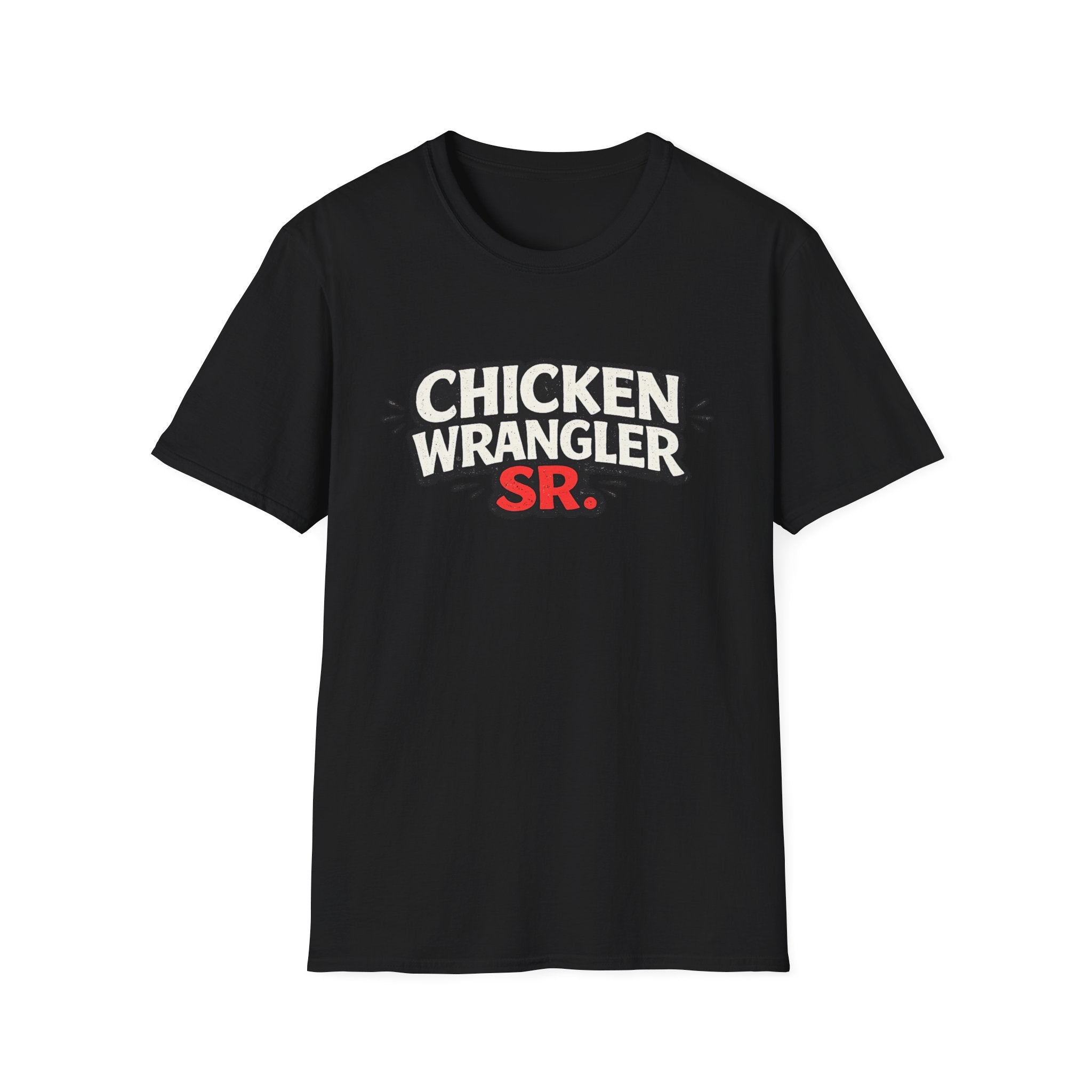 Chicken Wrangler Sr  T-Shirt