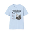 Chicken Logic  T-Shirt