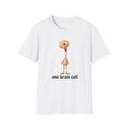 One Brain Cell T-Shirt