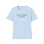 Easily Distracted by Chickens T-Shirt
