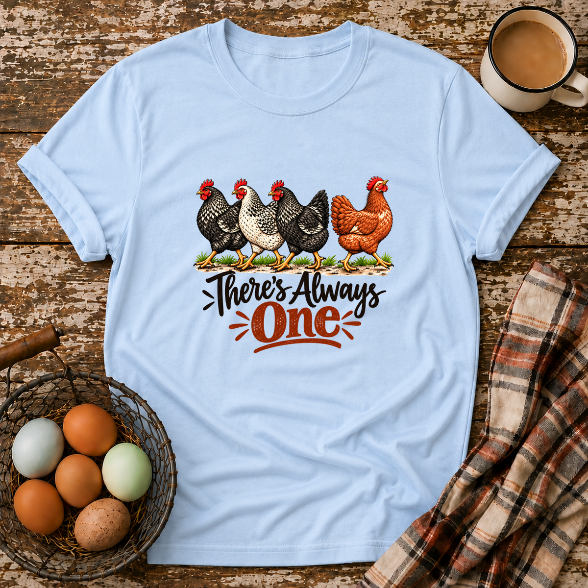 There's Always One T-Shirt in Light Blue
