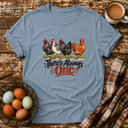 There's Always One T-Shirt in Stone Blue