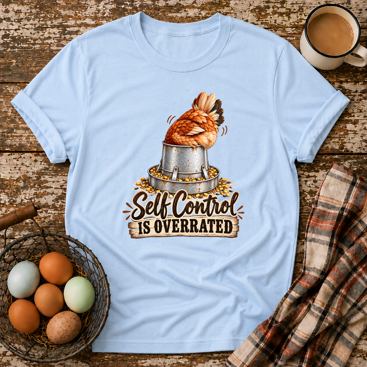 Self Control Is Overrated T-Shirt in Light Blue