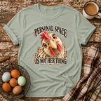 Personal Space Is Not Her Thing T-Shirt in Sage
