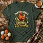 Raised With Taste Not Manners T-Shirt in Forest Green