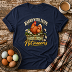 Raised With Taste Not Manners T-Shirt in Navy
