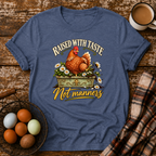Raised With Taste Not Manners T-Shirt in Heather Indigo
