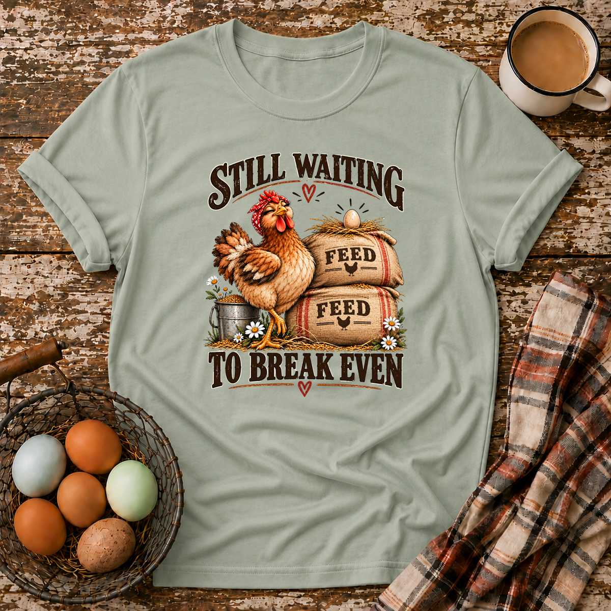Still Waiting to Break Even T-Shirt in Sage