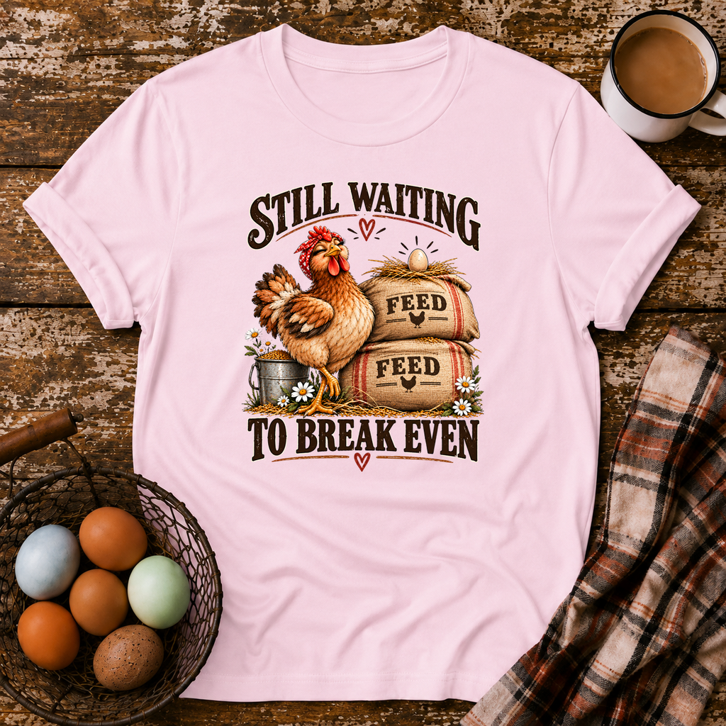 Still Waiting to Break Even T-Shirt in Light Pink