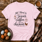 Jesus Coffee and My Chickens T-Shirt