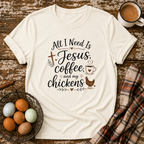 Jesus Coffee and My Chickens T-Shirt