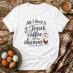 Jesus Coffee and My Chickens T-Shirt