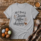 Jesus Coffee and My Chickens T-Shirt