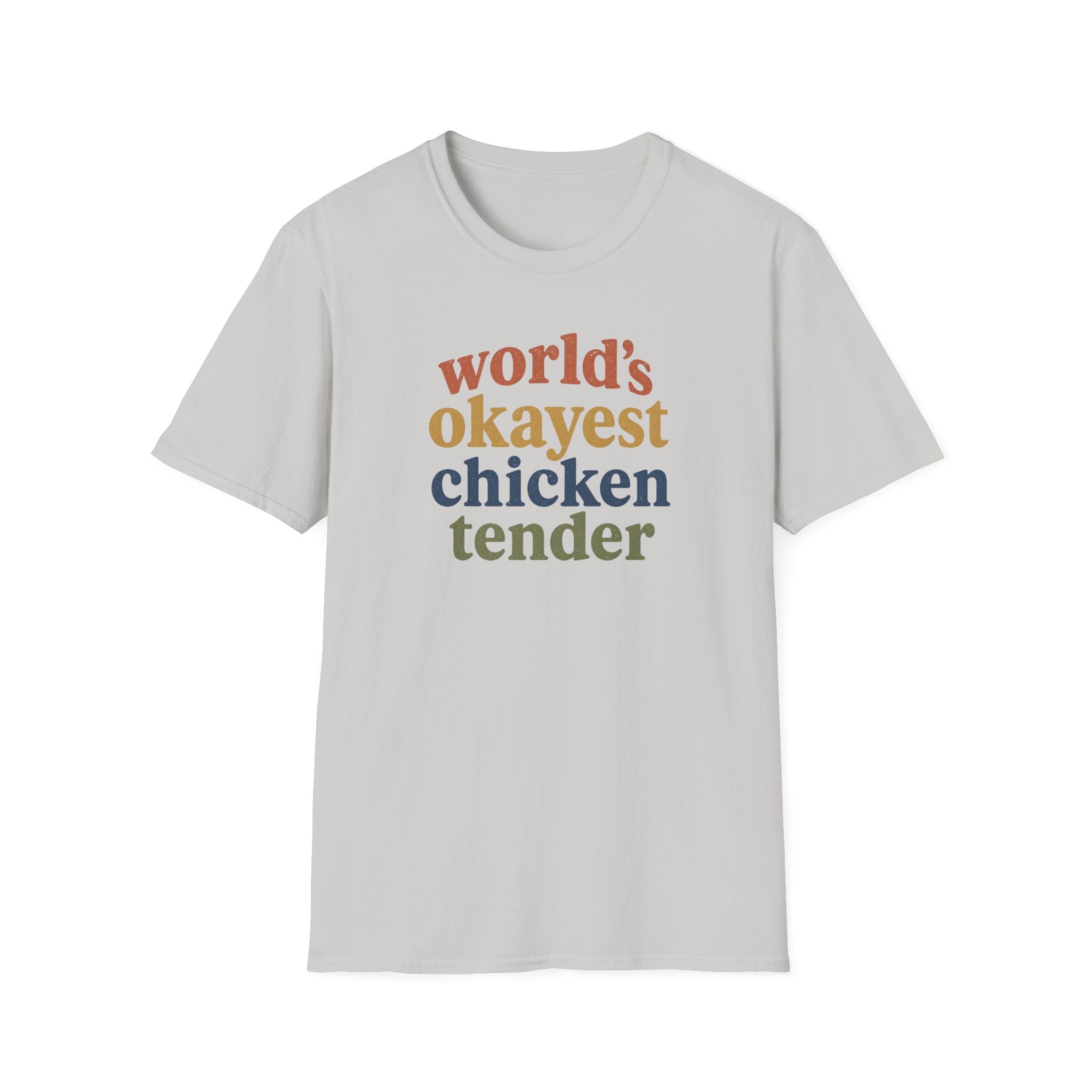 World's Okayest Chicken Tender T-Shirt