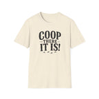 Coop There It Is  T-Shirt