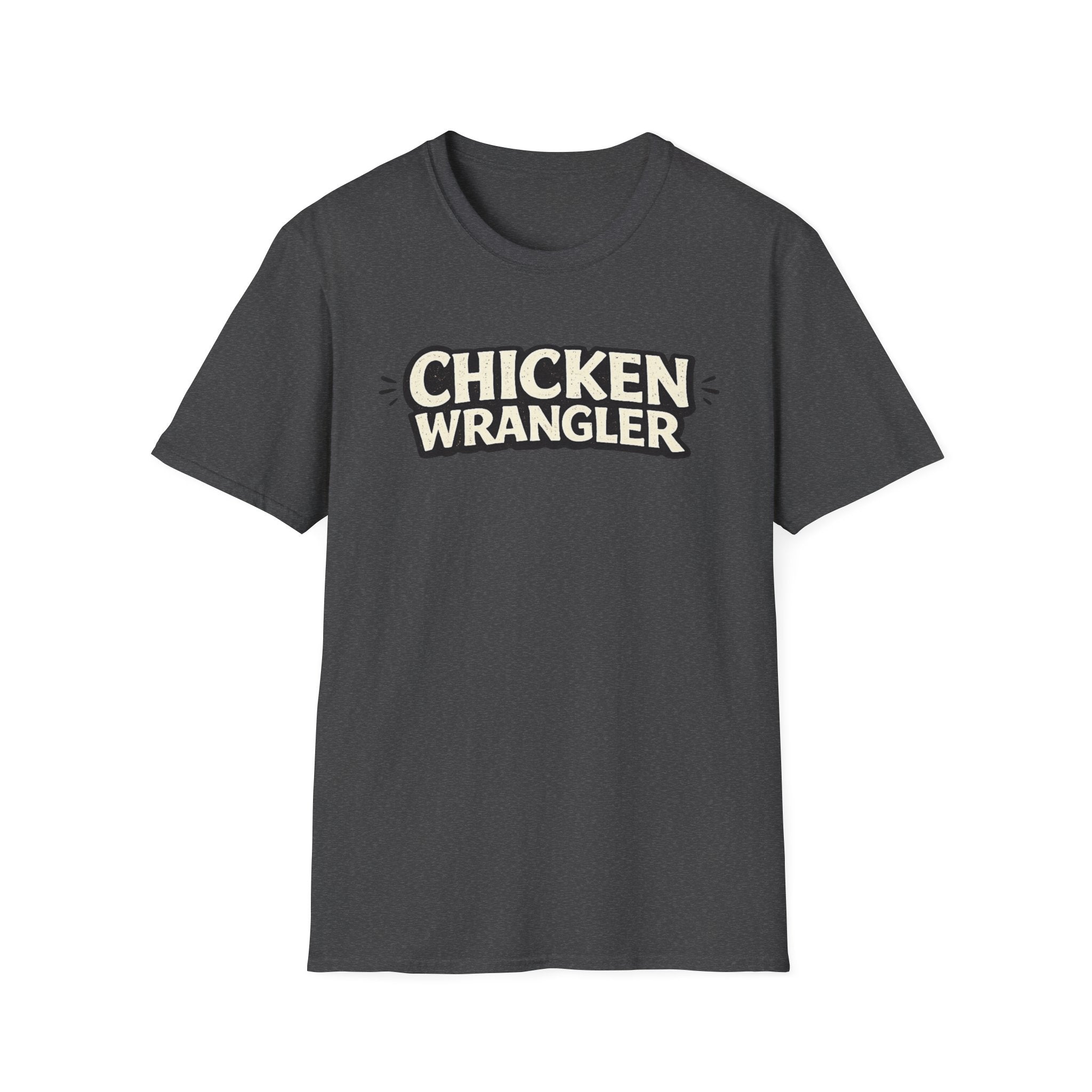 Chicken Wrangler  T-Shirt