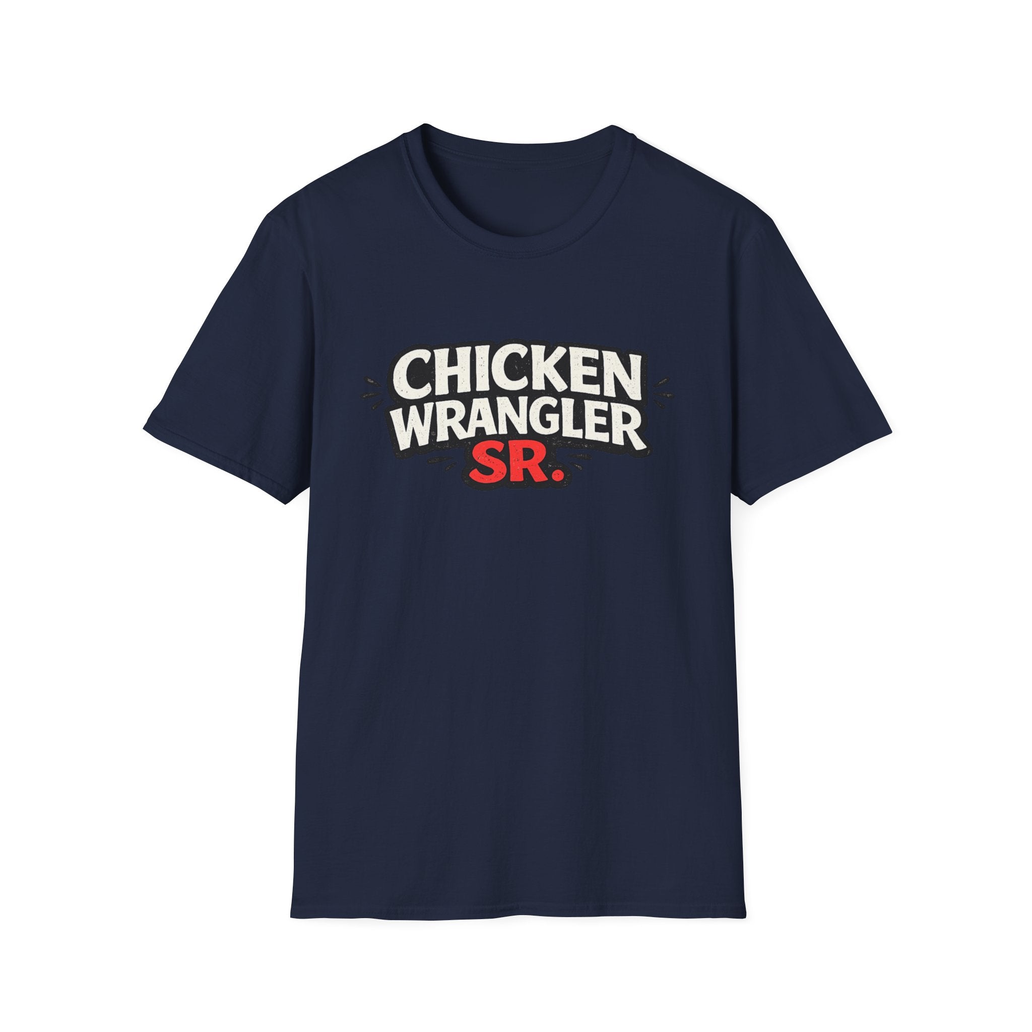 Chicken Wrangler Sr  T-Shirt