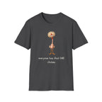 That One Chicken T-Shirt