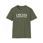 Chicken Wrangler  T-Shirt