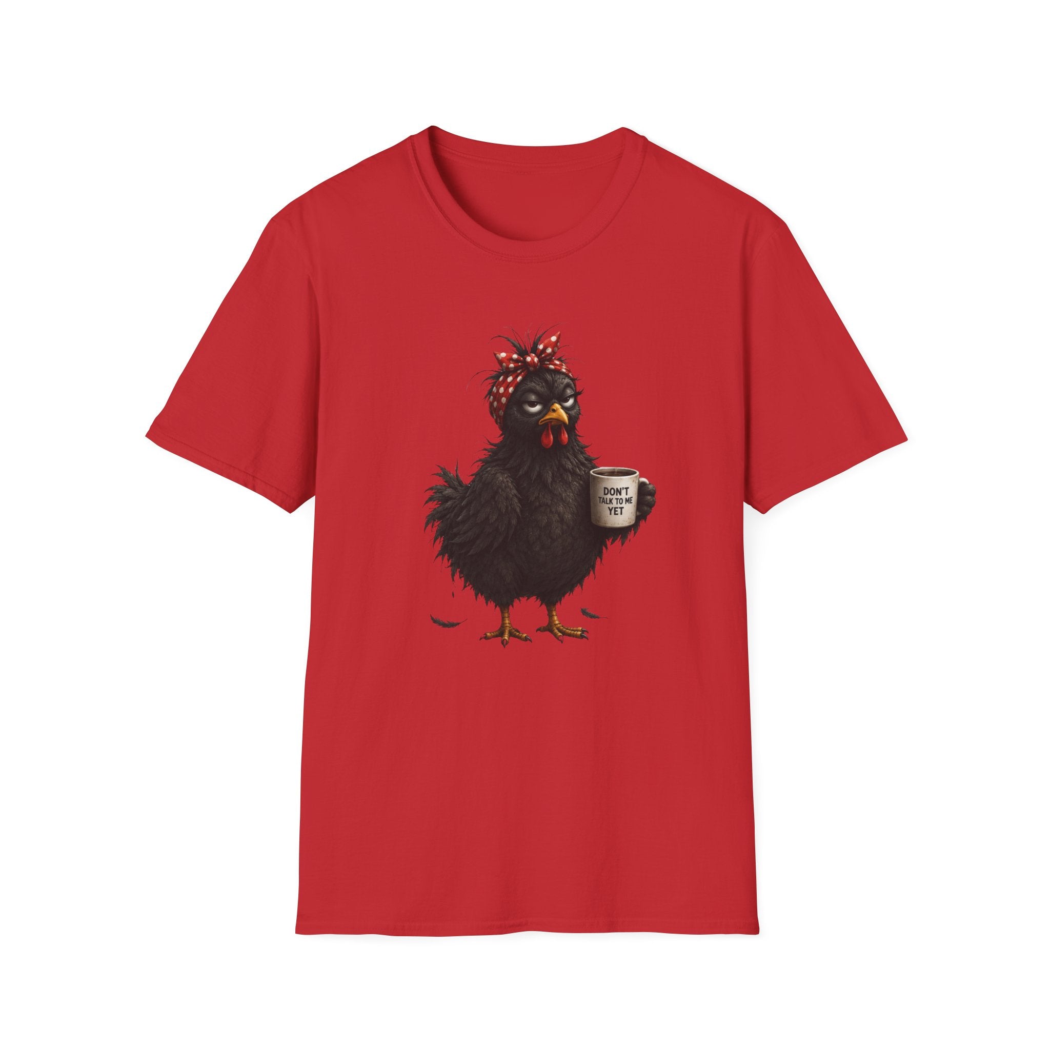 Don't Talk To Me Yet  T-Shirt