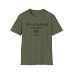 Chickens MY Idea T-Shirt