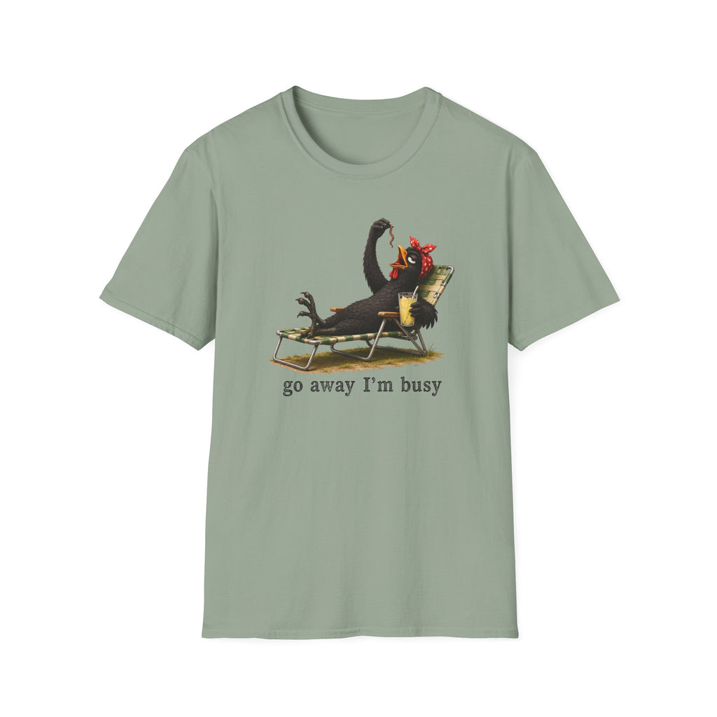 Go Away I'm Busy T-Shirt