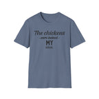 The Chickens Were Indeed MY Idea  T-Shirt