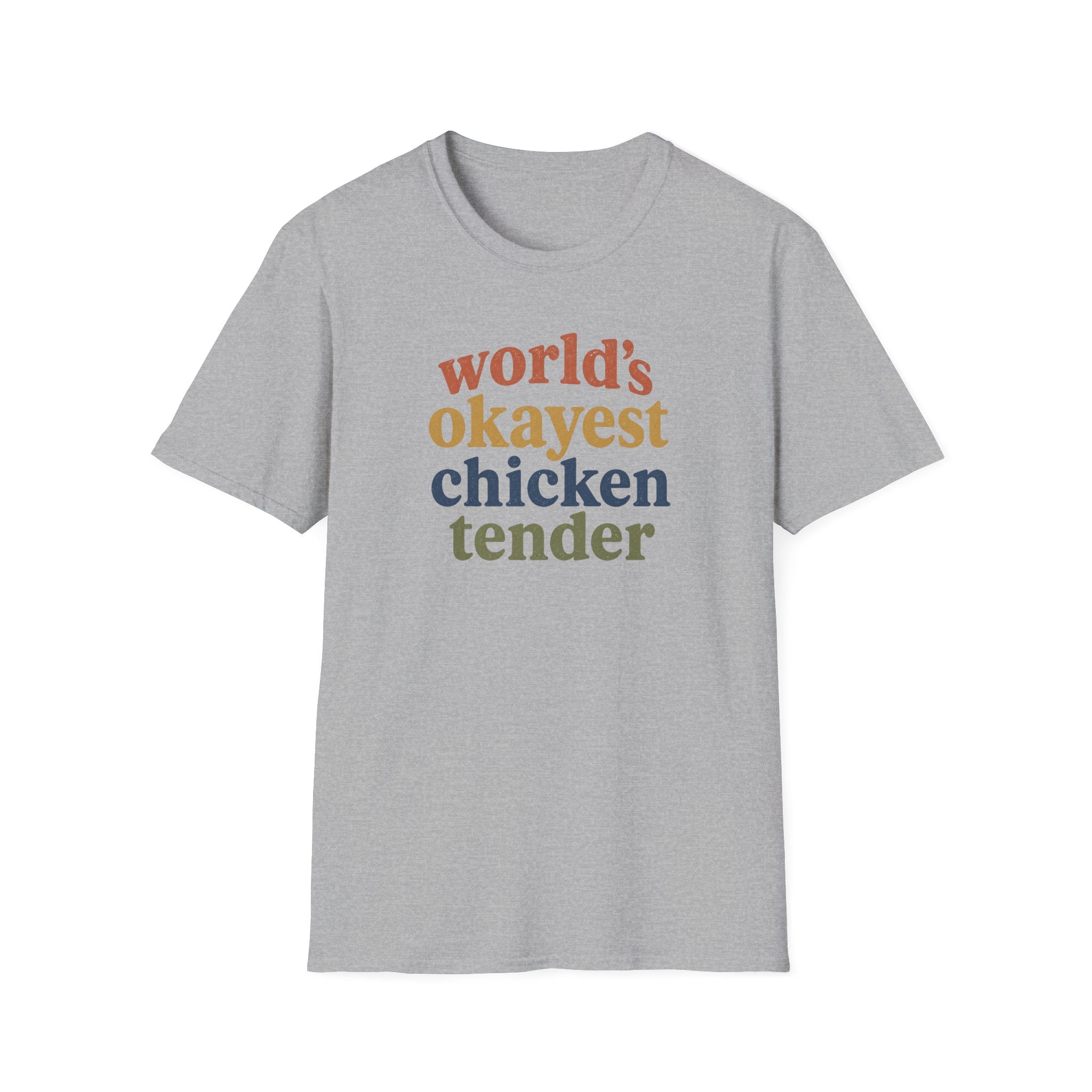 World's Okayest Chicken Tender T-Shirt