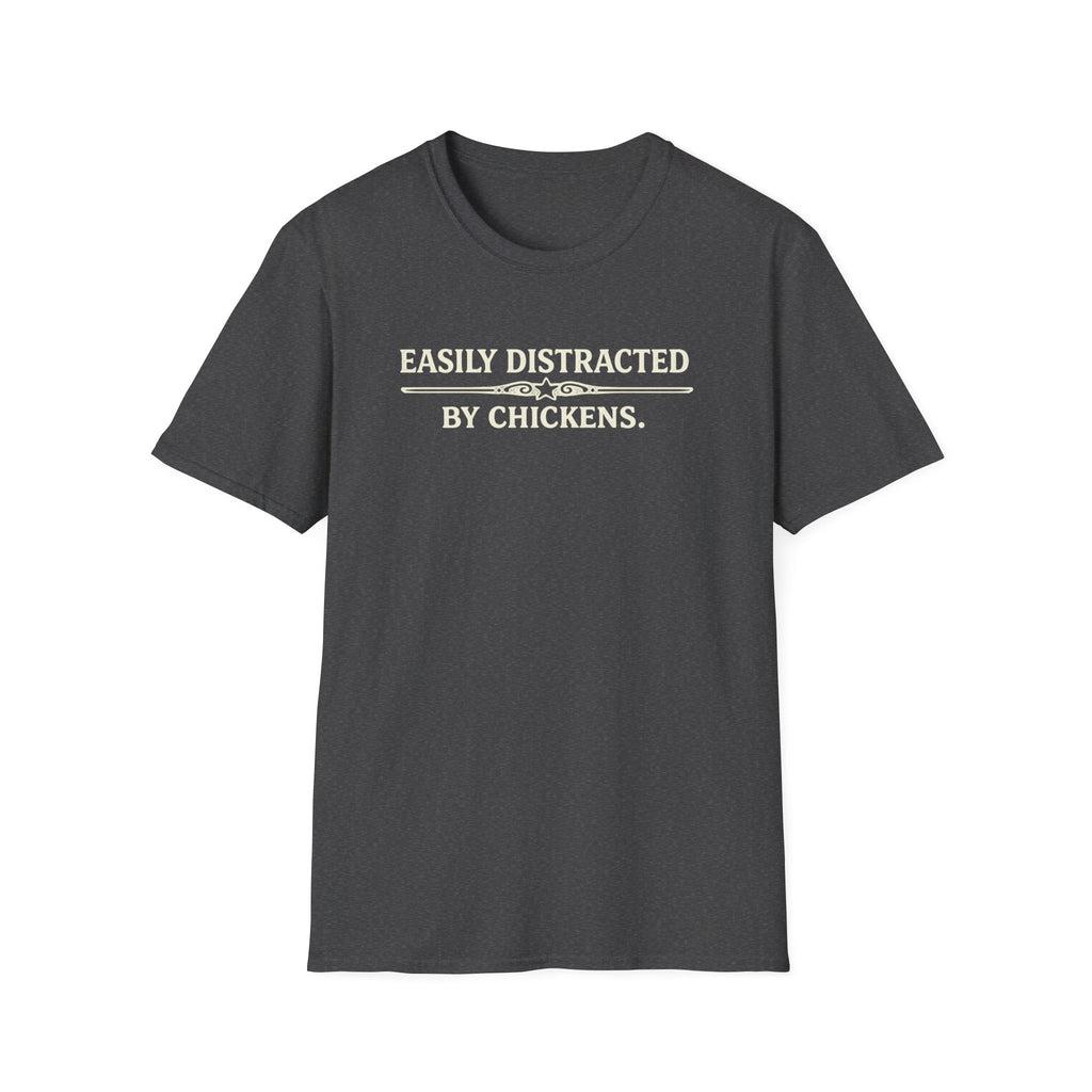 Easily Distracted by Chickens  T-Shirt