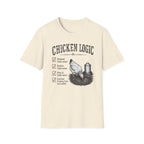 Chicken Logic  T-Shirt