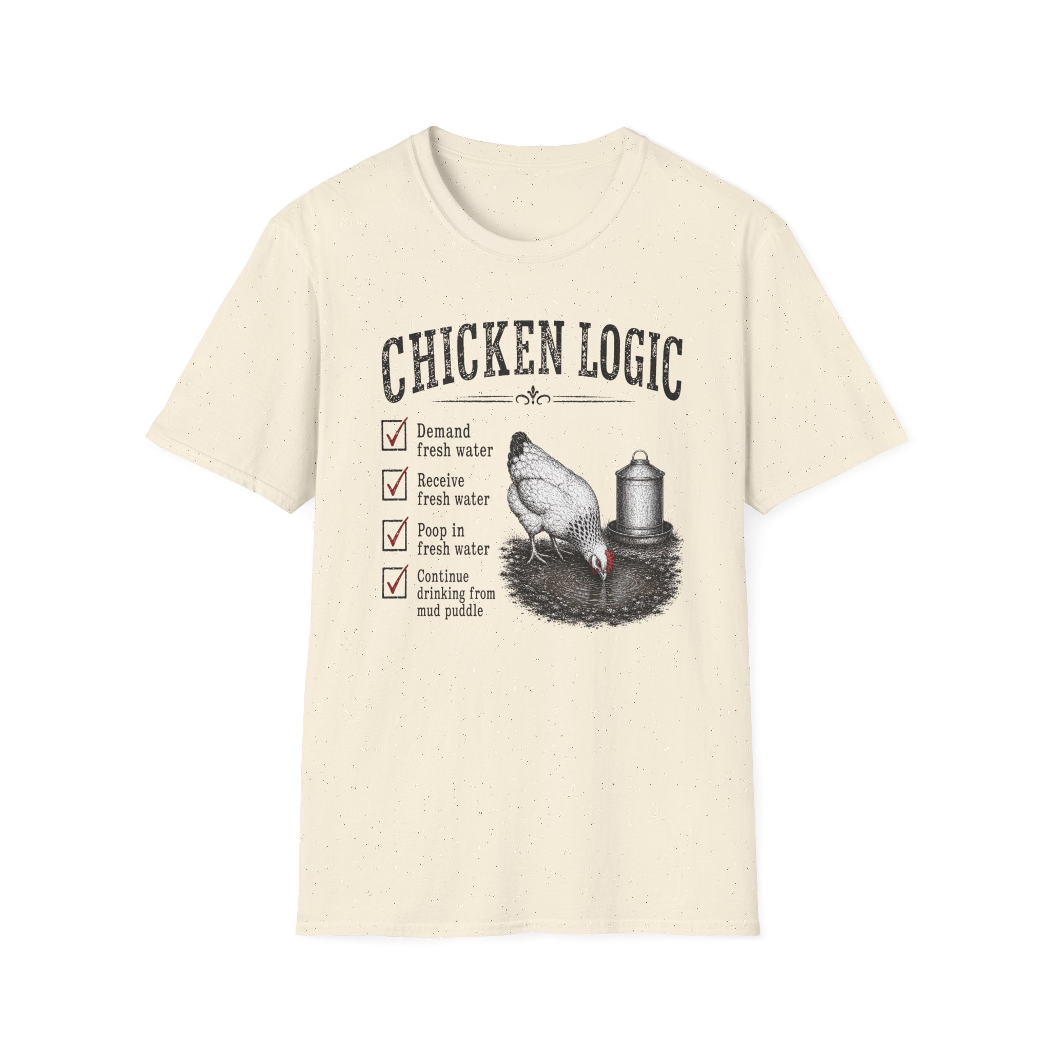 Chicken Logic  T-Shirt