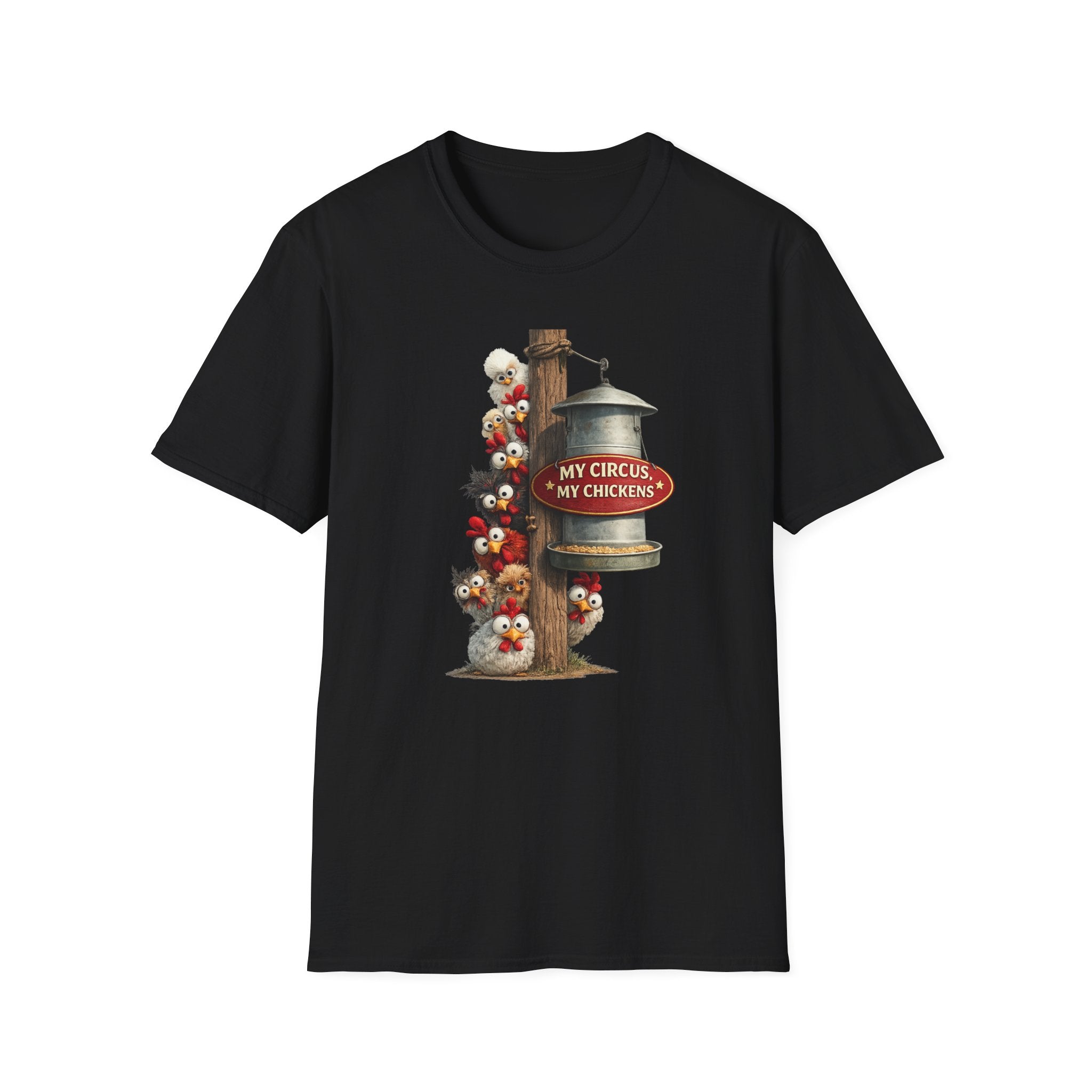 My Circus My Chickens T-Shirt