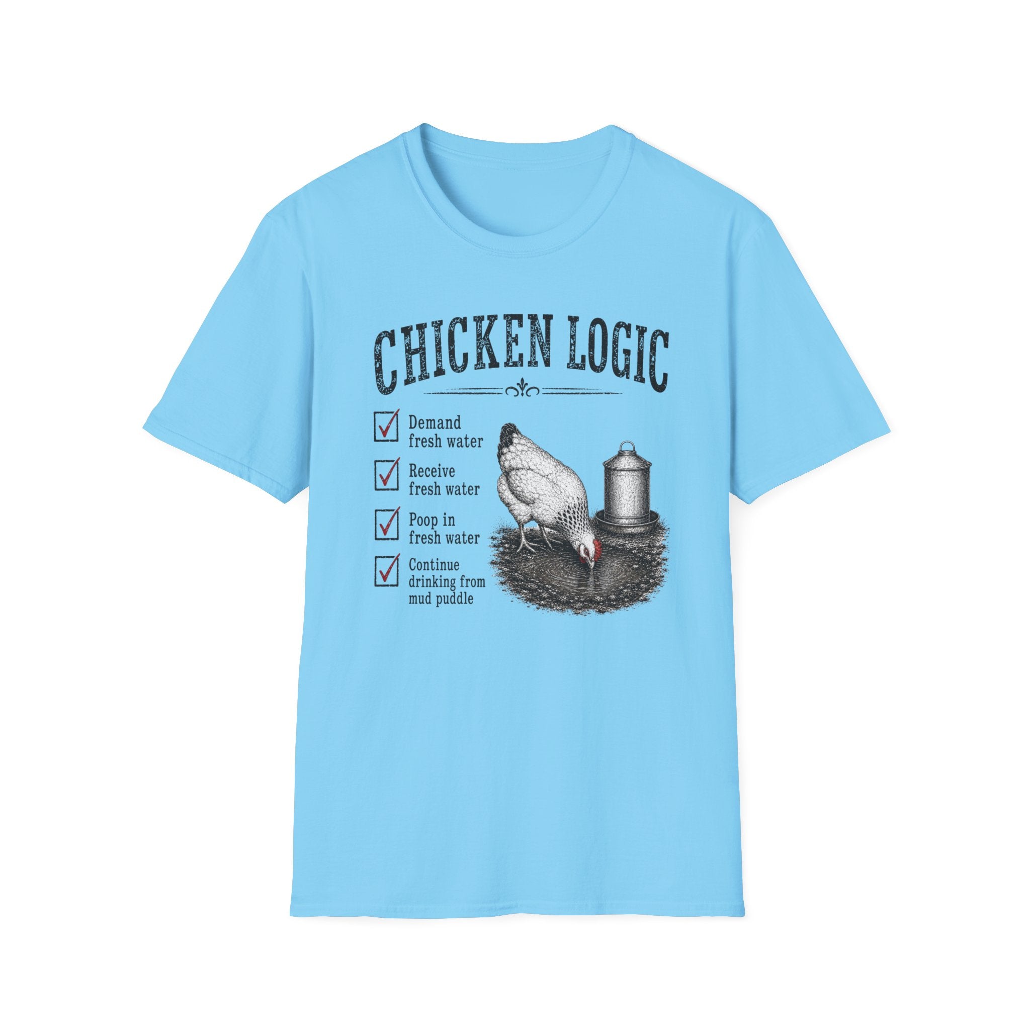 Chicken Logic  T-Shirt