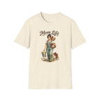 Mom Life 1 T-Shirt