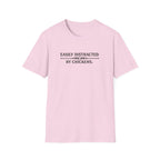 Easily Distracted by Chickens  T-Shirt