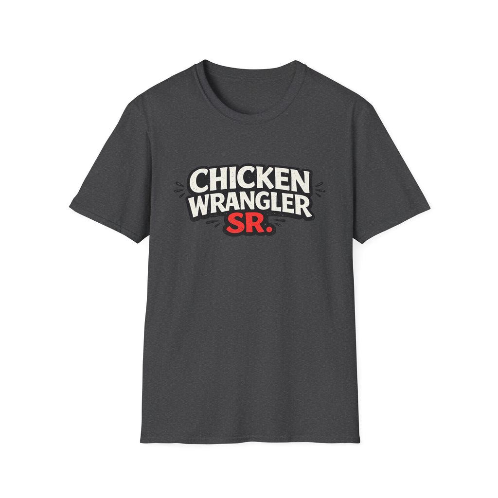 Chicken Wrangler Sr  T-Shirt